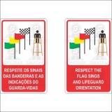 Respeite os sinais das bandeiras e as indicações do nadador salvador 
